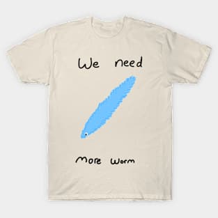 moreworm T-Shirt